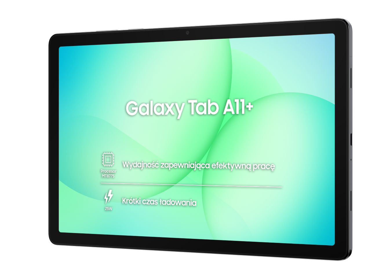 Tablet Galaxy Tab A11+ na czarnym tle. Ekran wyświetla tekst promocyjny o wydajności i czasie ładowania.
