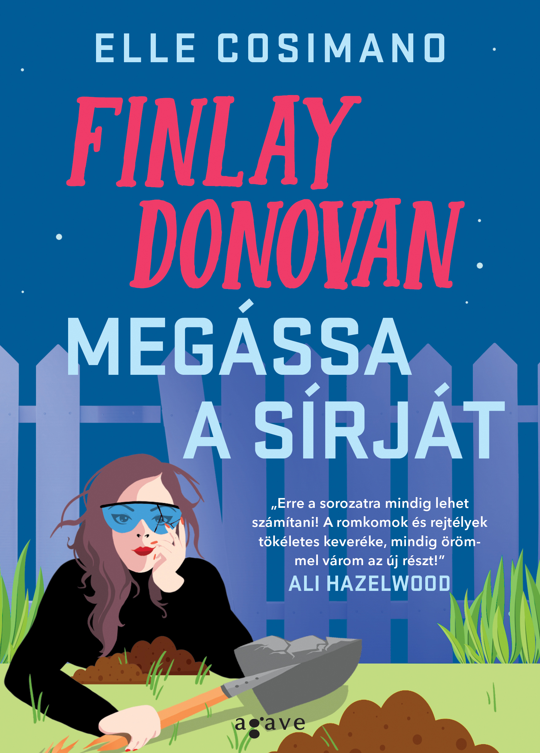 Elle Cosimano - Finlay Donovan megássa a sírját