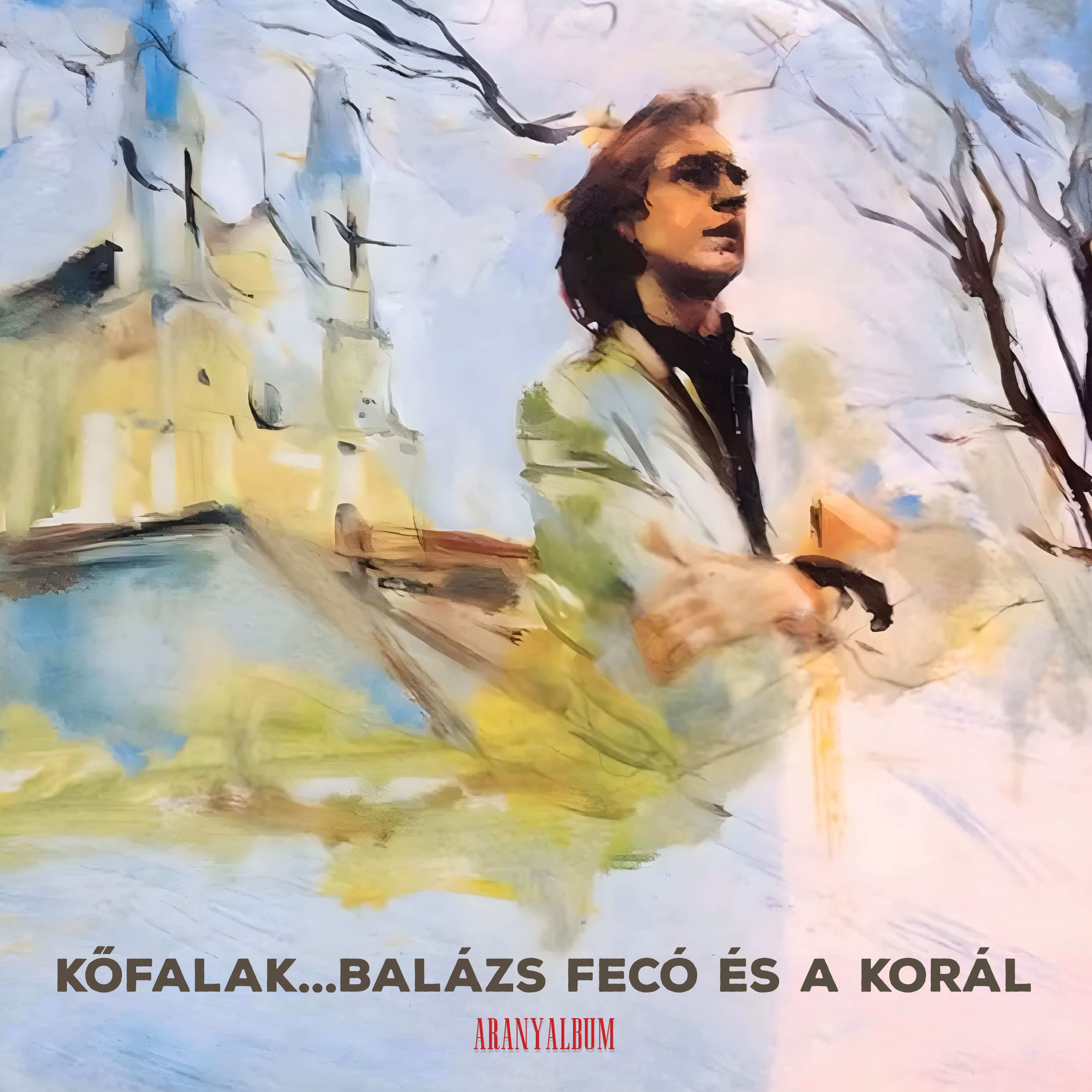 Balázs Fecó és a Korál - Kőfalak… Aranyalbum (Digipak) (CD)