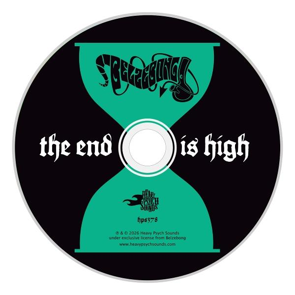CD mit schwarzem Hintergrund. Türkis farbene Sanduhrform mit Text 'Beelzebong' und 'the end is high'. 'Heavy Psych Sounds' Logo und Text sind sichtbar.