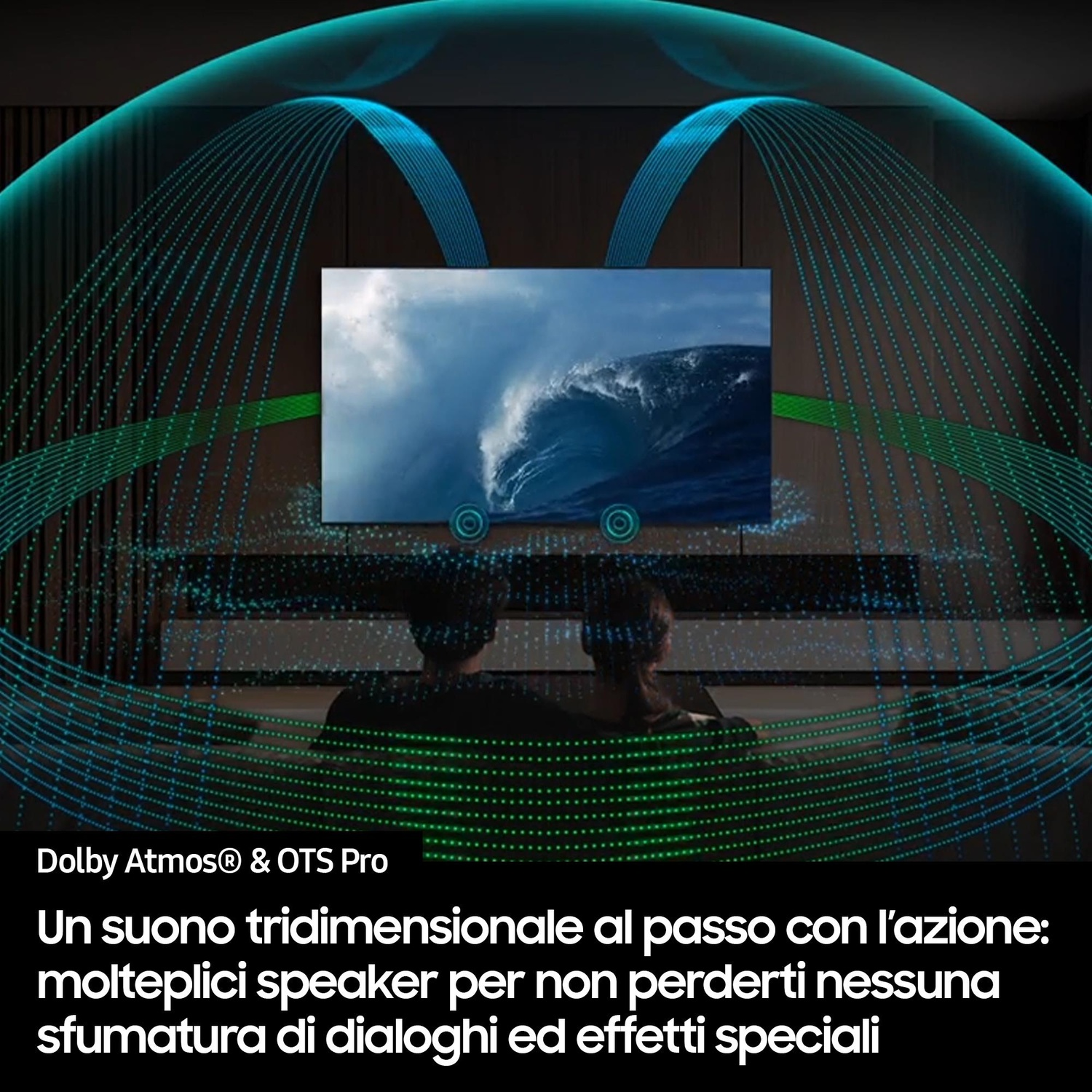 Una coppia guarda un'onda su uno schermo. Le onde sonore emanano dallo schermo. Il testo recita: Dolby Atmos & OTS Pro.