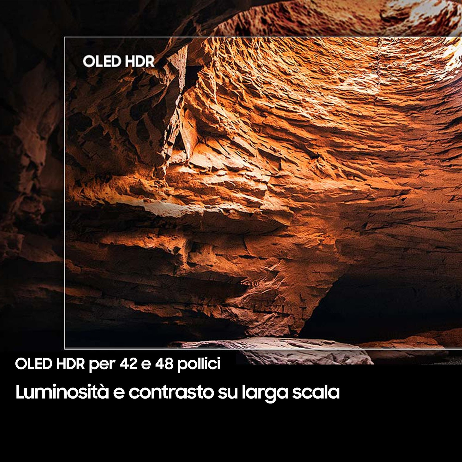 L'immagine mostra una struttura a forma di grotta con testo OLED HDR. È presente anche il testo 'Luminosità e contrasto su larga scala'.