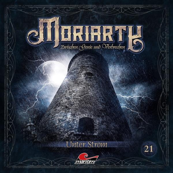 Albumcover mit Burgturm unter stürmischem Himmel. Titel 'Moriarty'. Text 'Unter Strom' und die Zahl 21 sind ebenfalls vorhanden.