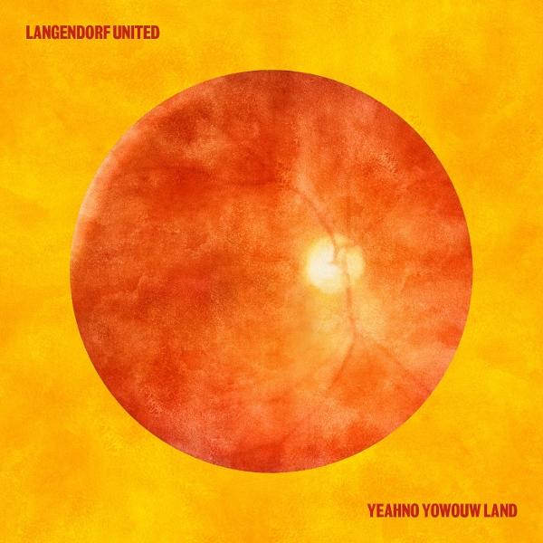 Ein orangefarbener Kreis mit einem weißen Punkt auf gelbem Grund. Text: 'LANGENDORF UNITED' und 'YEAHNO YOWOUW LAND'.