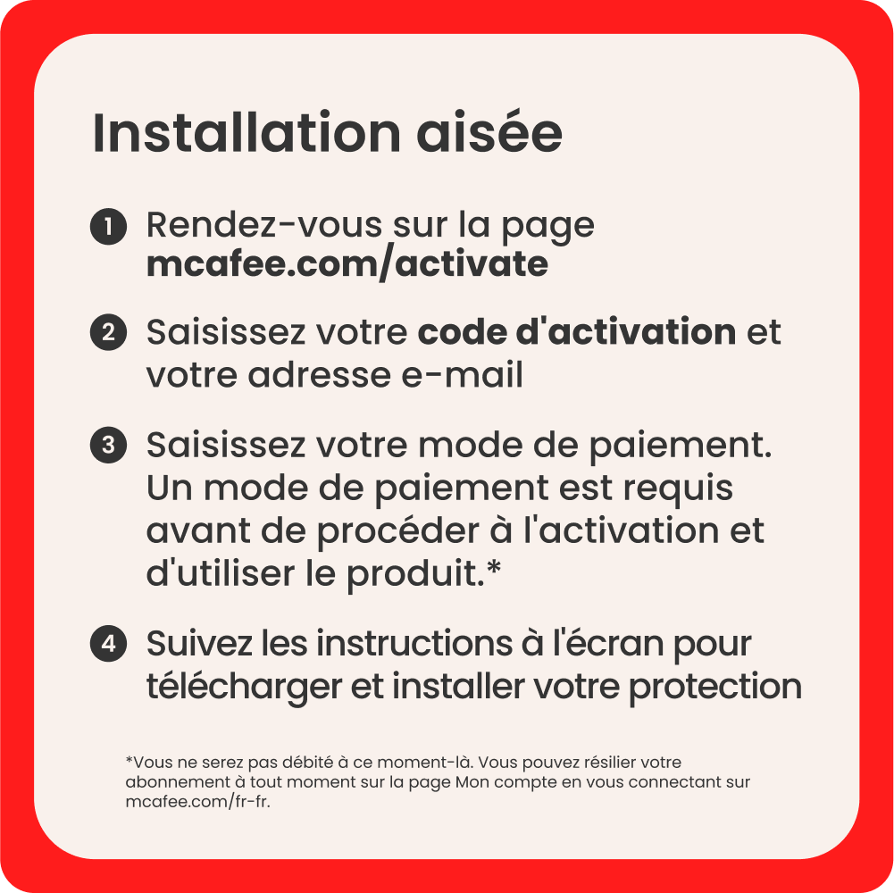 Instructions pour l'installation facile du logiciel McAfee. Les étapes incluent la visite d'un site Web, la saisie du code d'activation, le paiement et le suivi des instructions.