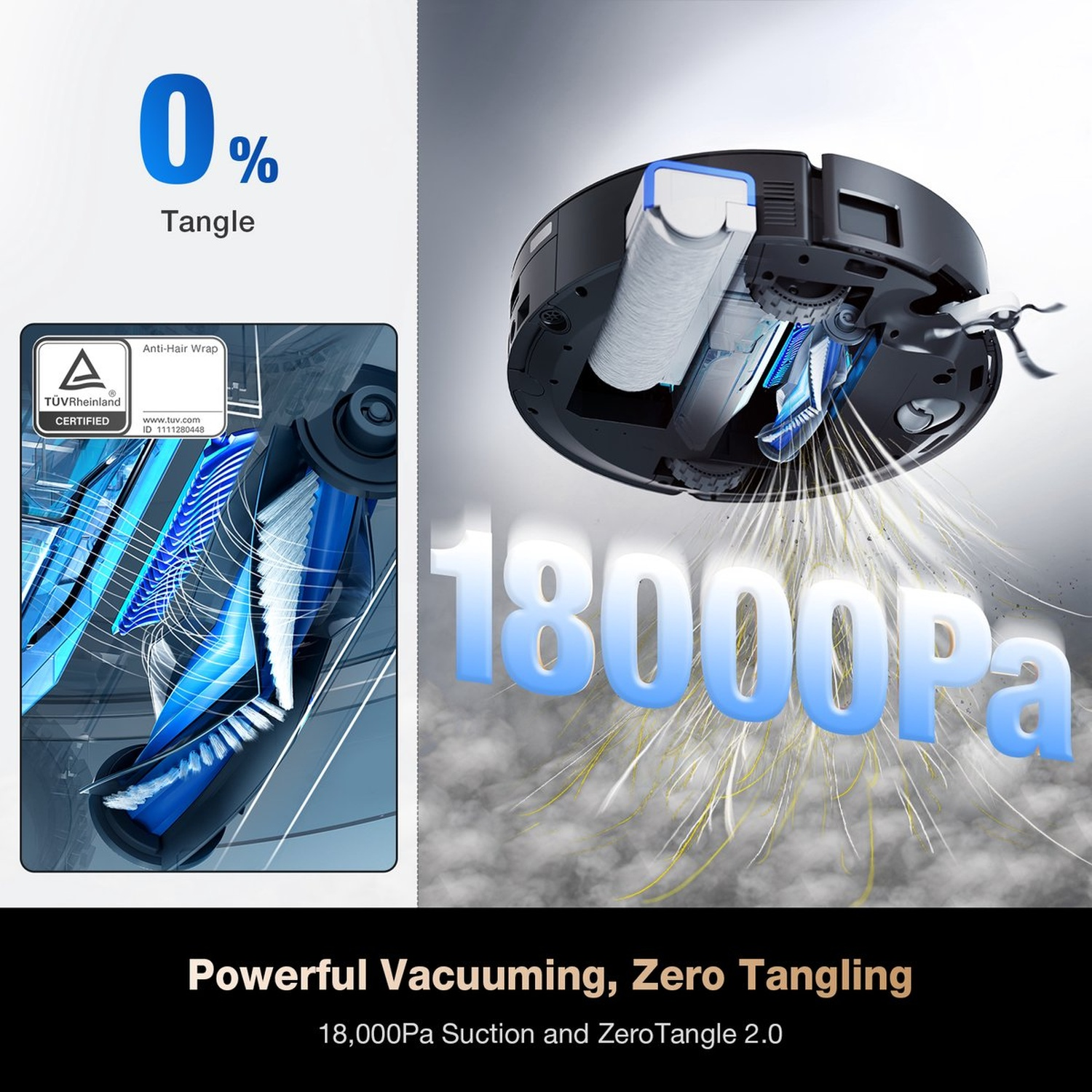 Un aspirateur robot avec un design bleu et noir, le texte indique 0% d'enchevêtrement et une puissance d'aspiration de 18000Pa.