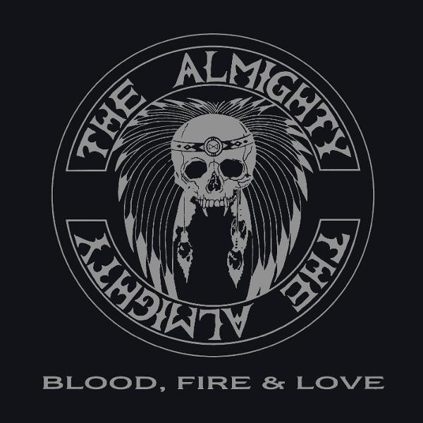 Kreisförmiges Logo mit Totenkopf mit Stirnband und Federn, umgeben von Text, der "THE ALMIGHTY" und "BLOOD, FIRE & LOVE" lautet.