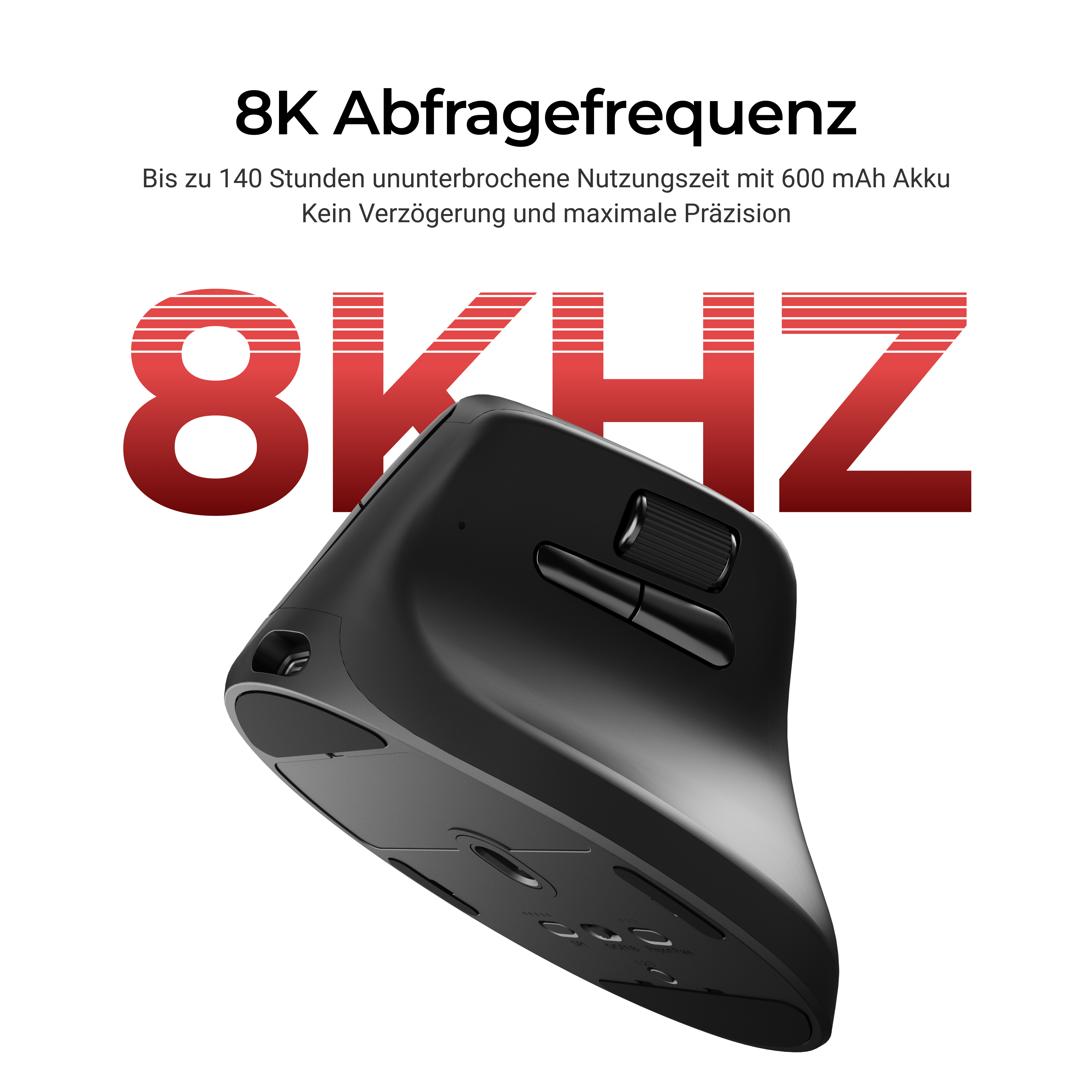 Eine schwarze kabellose Maus mit rotem Text '8KHZ' und zusätzlichem Text. Die Maus ist zum Betrachter hin abgewinkelt.