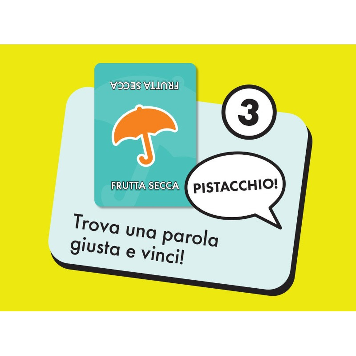 Carta con un ombrello arancione su sfondo blu. Il testo recita 'FRUTTA SECCA' e 'PISTACCHIO!'. Un numero 3 e testo in italiano.