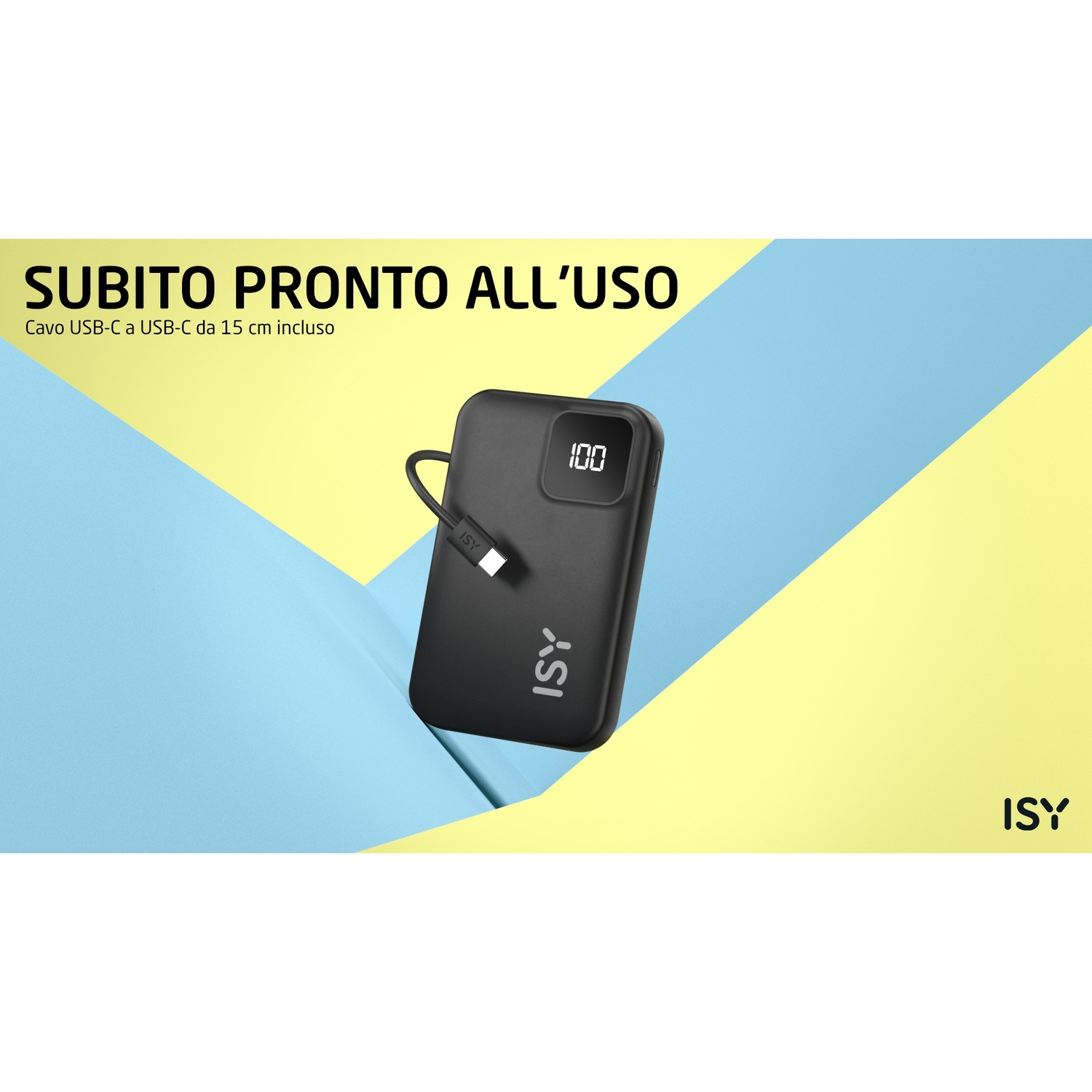Un power bank ISY nero con cavo USB-C. Mostra 100 sul suo schermo, con il logo ISY visibile.
