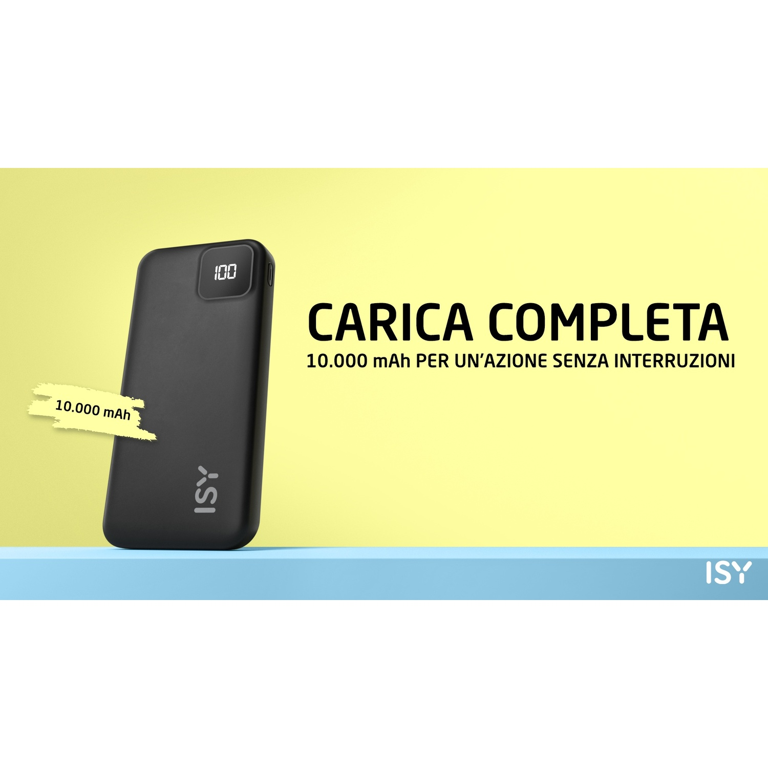 Power bank nero con carica al 100%, 10.000 mAh e testo 'CARICA COMPLETA'. Sfondo giallo e blu con logo ISY.