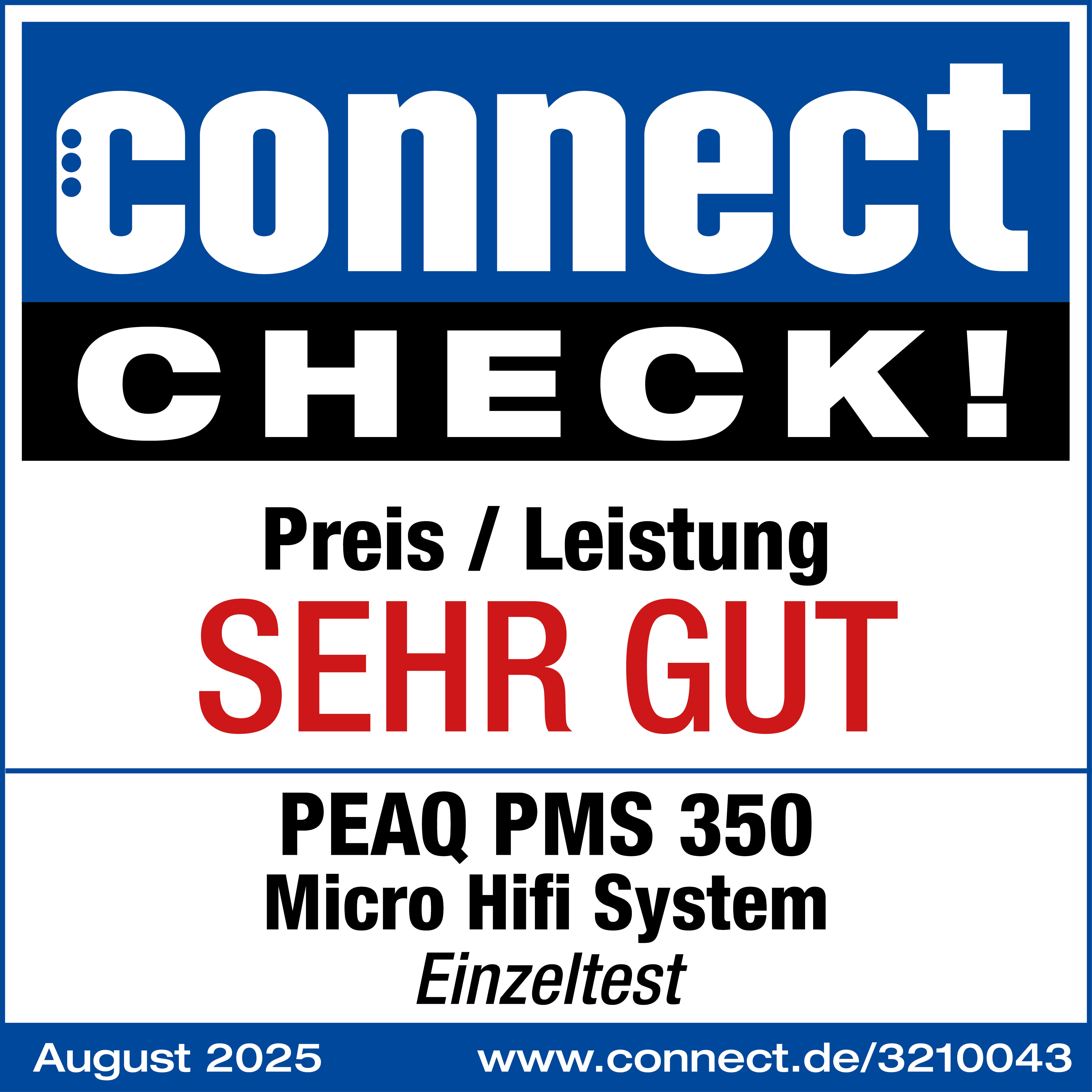 L'immagine mostra una recensione di prodotto con testo: connect CHECK!, SEHR GUT, PEAQ PMS 350 Micro Hifi System. È una recensione dell'agosto 2025.