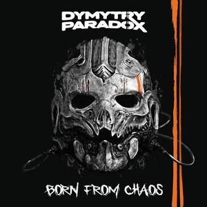 Eine metallische, schädelartige Maske mit den Worten 'Born From Chaos' auf schwarzem Hintergrund. Der Bandname steht oben.