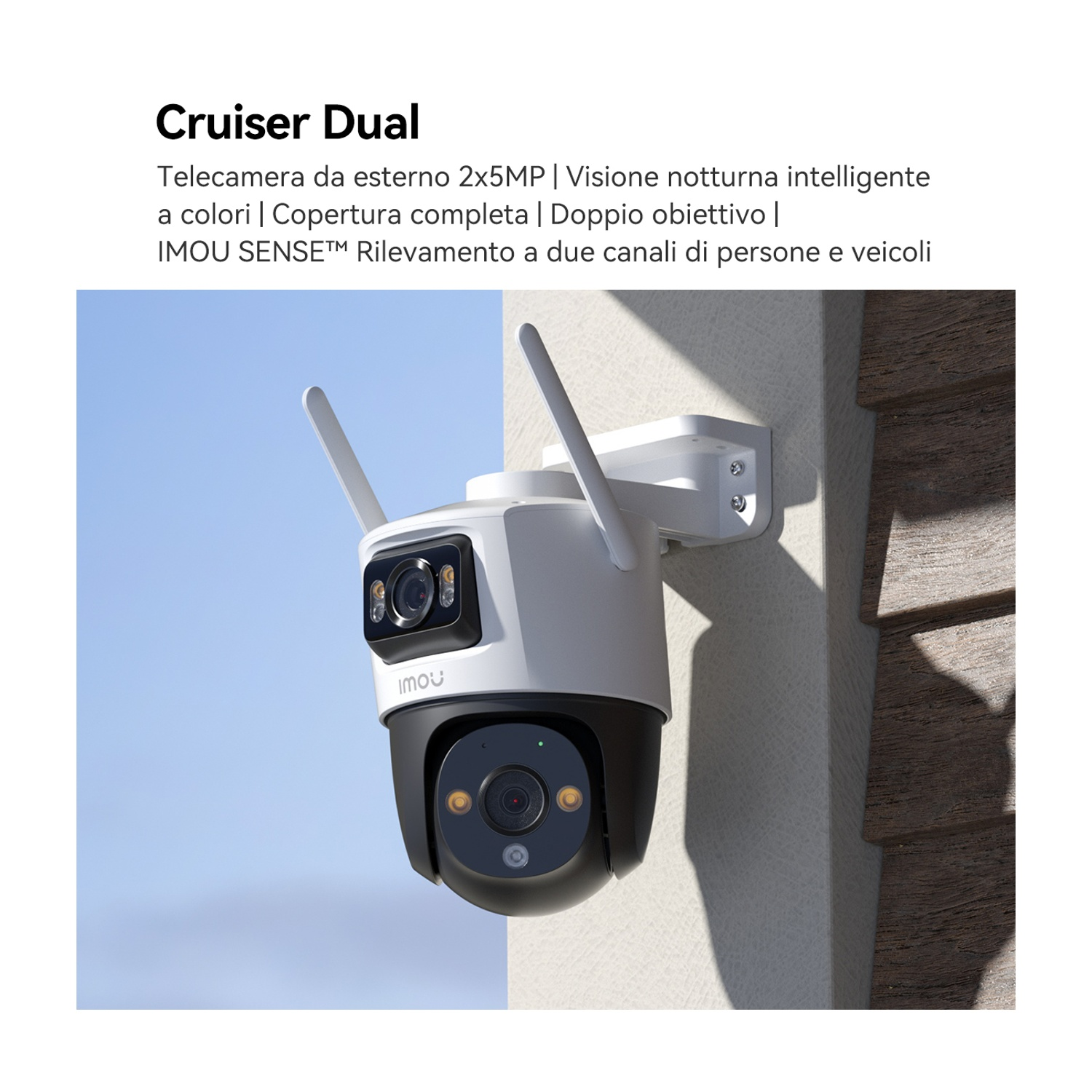 Una telecamera di sicurezza bianca e nera con due antenne è montata su un muro. È etichettata 'Cruiser Dual' con il logo IMOU.