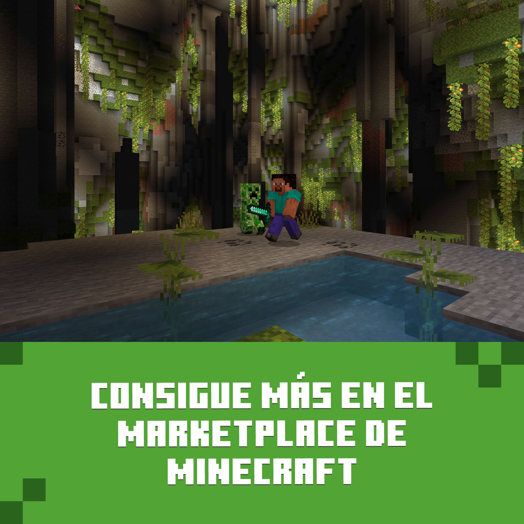 Escena de Minecraft: Steve y Creeper cerca del agua, fondo de cueva, enredaderas y texto “CONSIGUE MÁS EN EL MARKETPLACE DE MINECRAFT”.