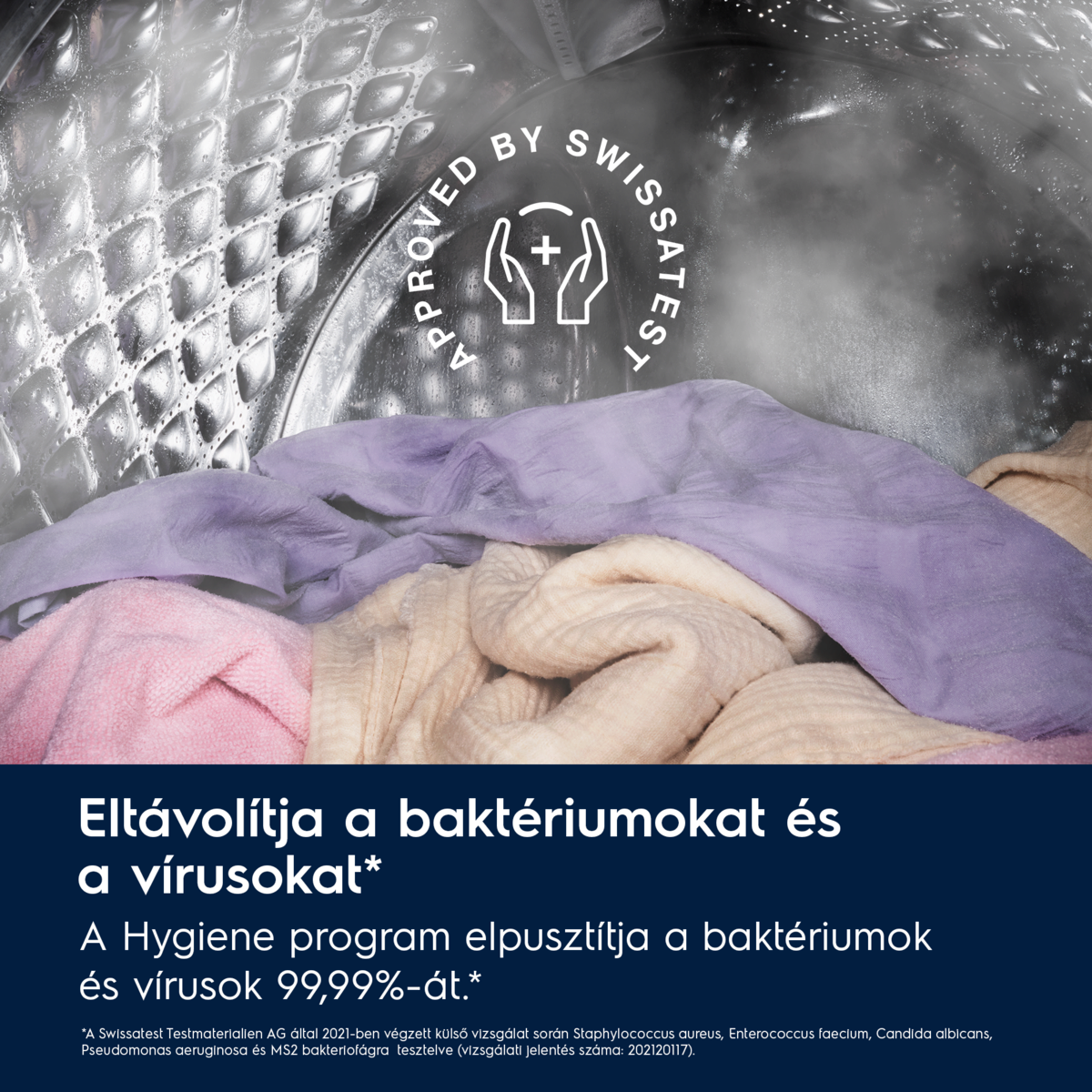 Egy mosógép dobjában színes ruhák láthatók. A 'APPROVED BY SWISSATEST' szavak felül. A szöveg azt állítja, hogy 'Eltávolítja a baktériumokat és vírusokat'.