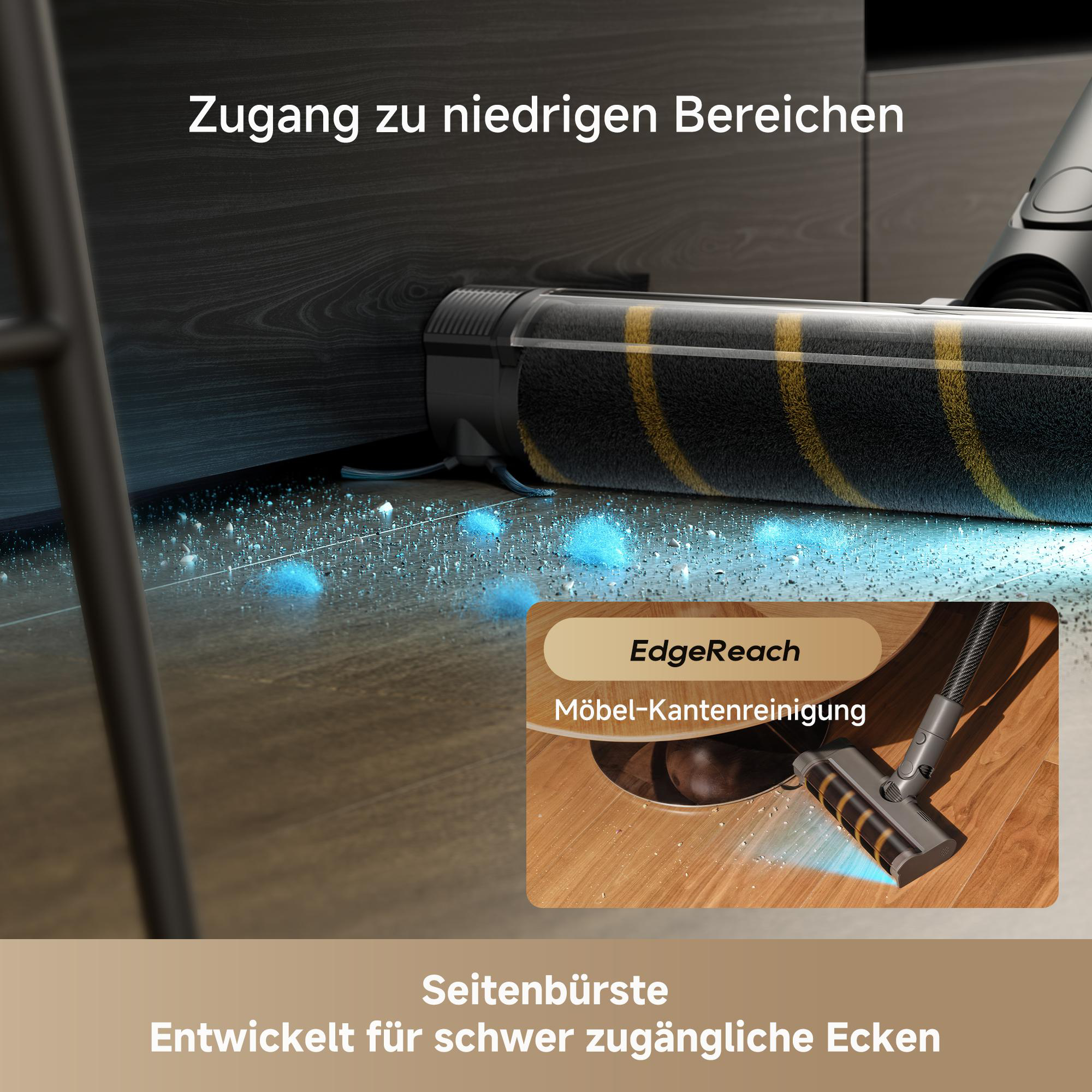Ein Staubsauger reinigt einen Boden. Der Text lautet: Zugang zu niedrigen Bereichen, Seitenbürste, entwickelt für schwer zugängliche Ecken.
