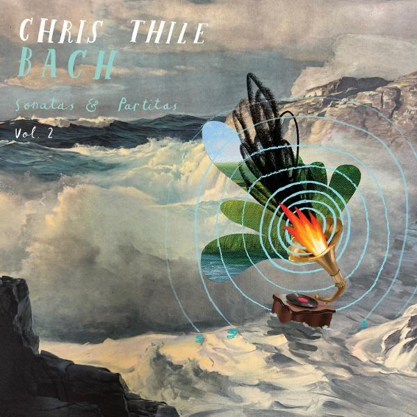 Album borító: Chris Thile Bach. Egy gramofon tűzzel, hullámokkal és hegyekkel a háttérben. Sonatas & Partitas Vol. 2.