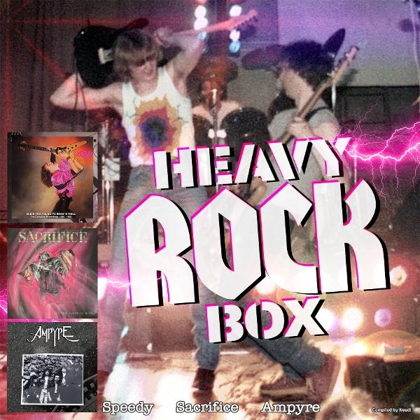 Das Bild zeigt eine Band, die auf der Bühne spielt. Der Text 'Heavy Rock Box' ist prominent. Albumcover von Speedy, Sacrifice und Ampyre sind zu sehen.