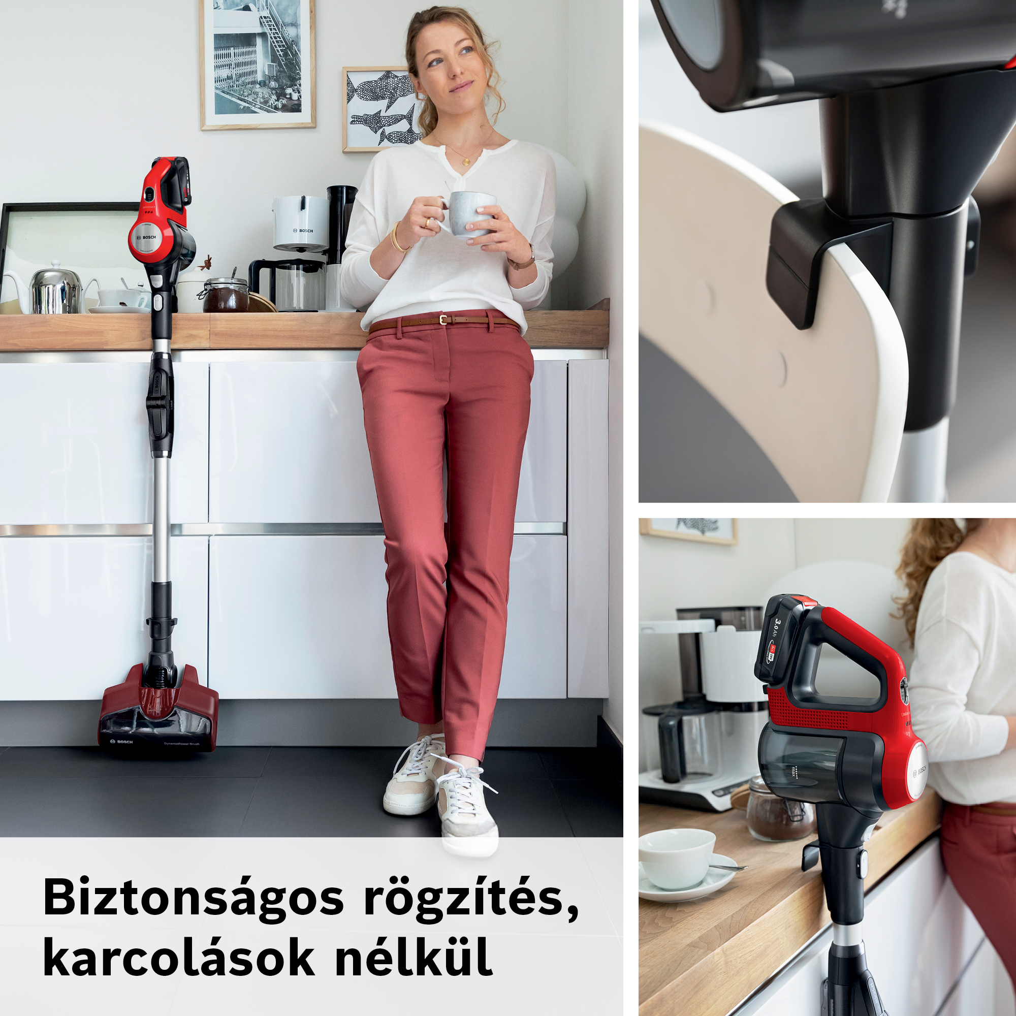 Nő a konyhában egy piros porszívóval. Egy bögrét tart. Alatta a szöveg: Biztonságos rögzítés, karcolások nélkül.