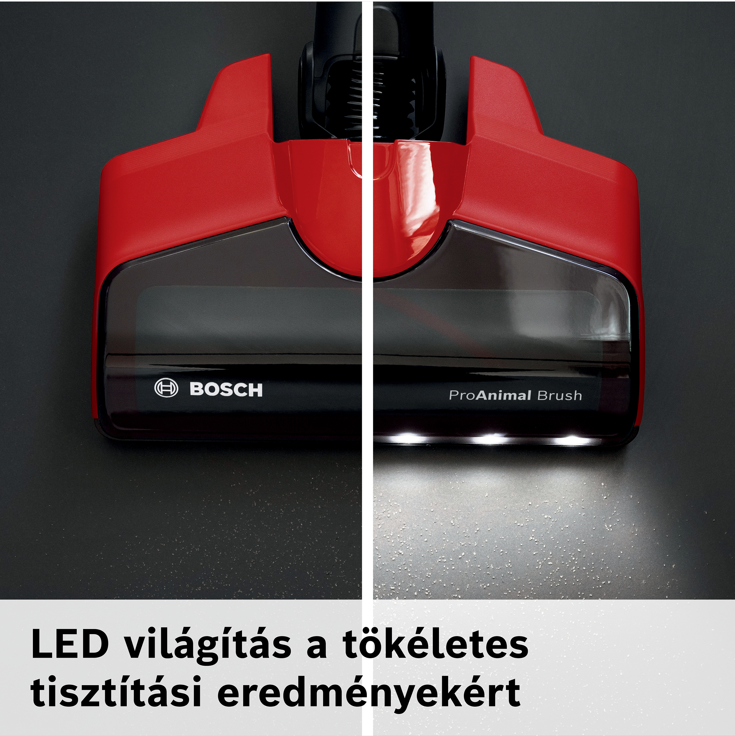 Piros-fekete porszívófej. A LED-fények megvilágítják a felületet. Látható a "Bosch" és a "ProAnimal Brush".