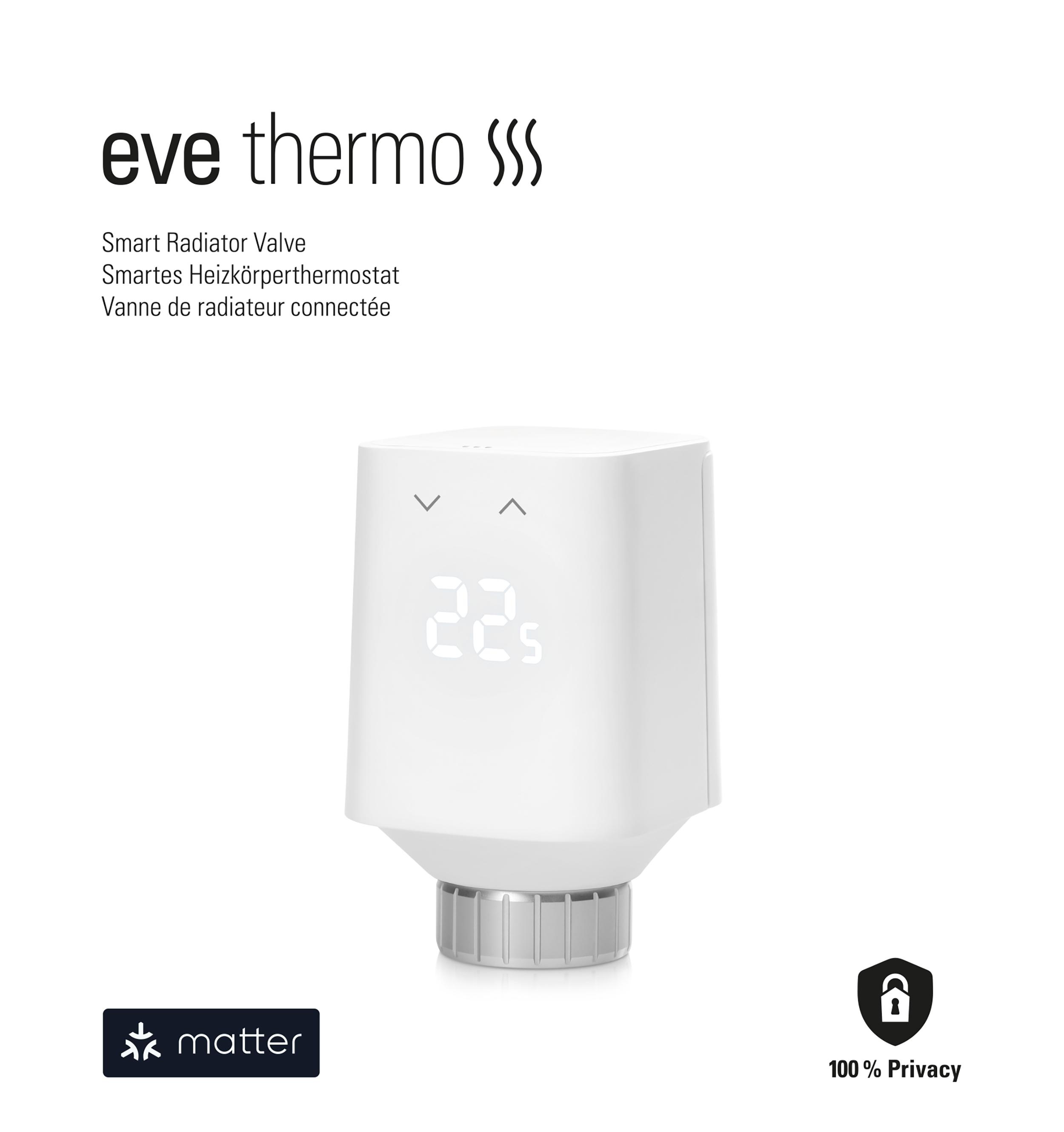 Weißes Eve Thermo Smart-Heizkörperventil. Zeigt '22s' an. Enthält das Matter-Logo und ein Datenschutzsymbol.