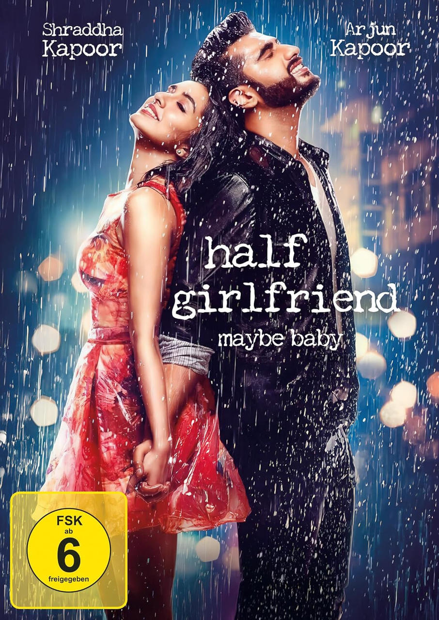 Filmposter: Paar im Regen. Frau in rotem Kleid, Mann in schwarzer Jacke. Titel: Half Girlfriend. Schauspieler: Shraddha Kapoor, Arjun Kapoor.