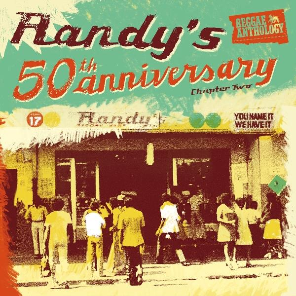 Albumcover: 50. Jahrestag von Randy. Menschen gehen vor einem Gebäude. Text: Reggae Anthology, You name it we have it.