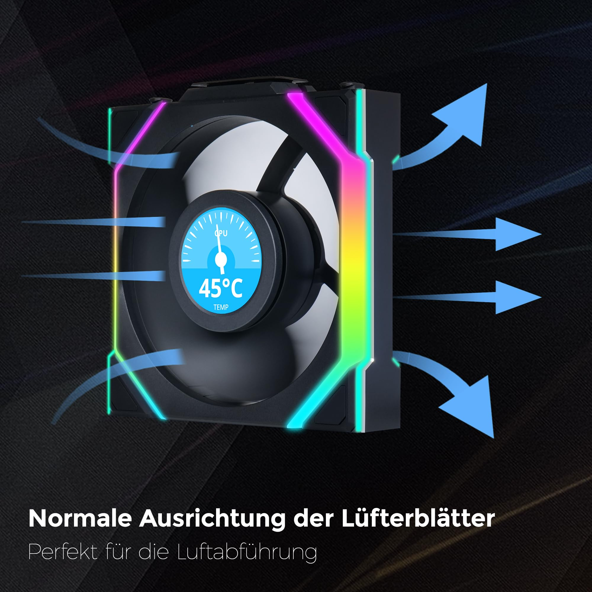 Ein schwarzer CPU-Lüfter mit bunten Lichtern. Die Temperaturanzeige zeigt 45°C. Blaue Pfeile zeigen die Luftstromrichtung an.