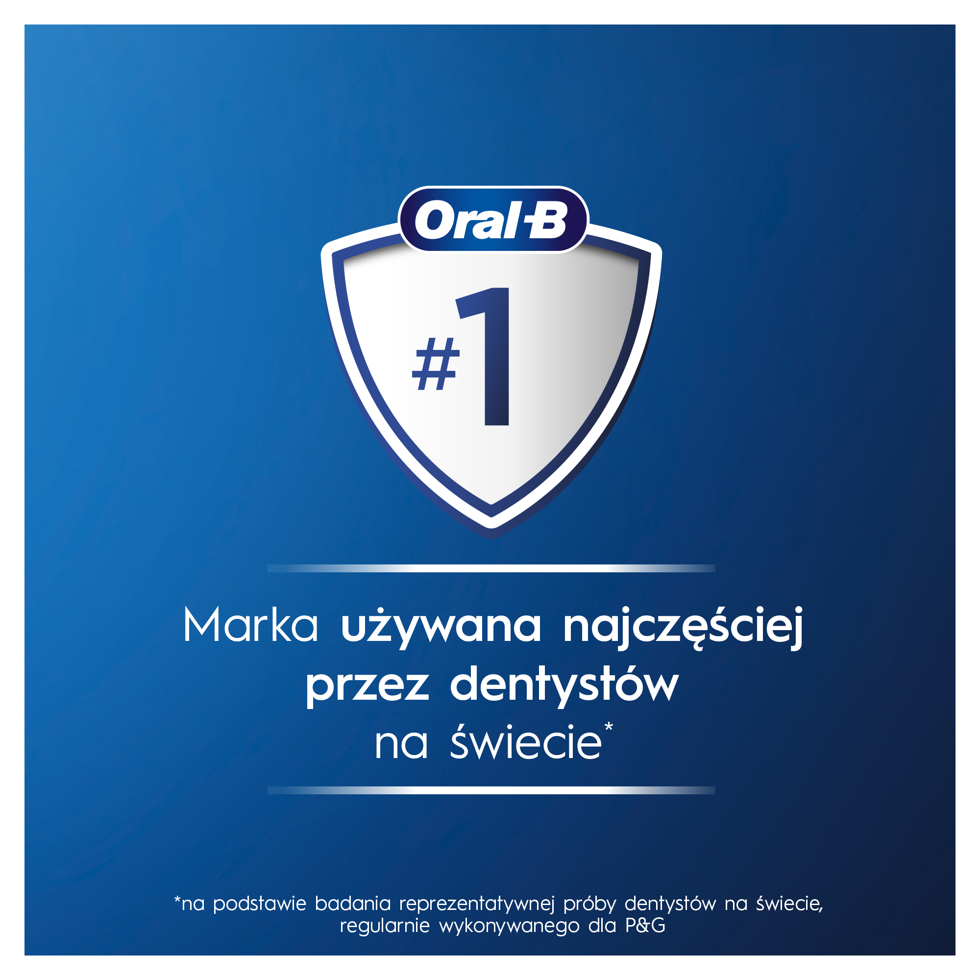 Logo Oral-B z tarczą i numerem 1, tekst: marka najczęściej używana przez dentystów na całym świecie.