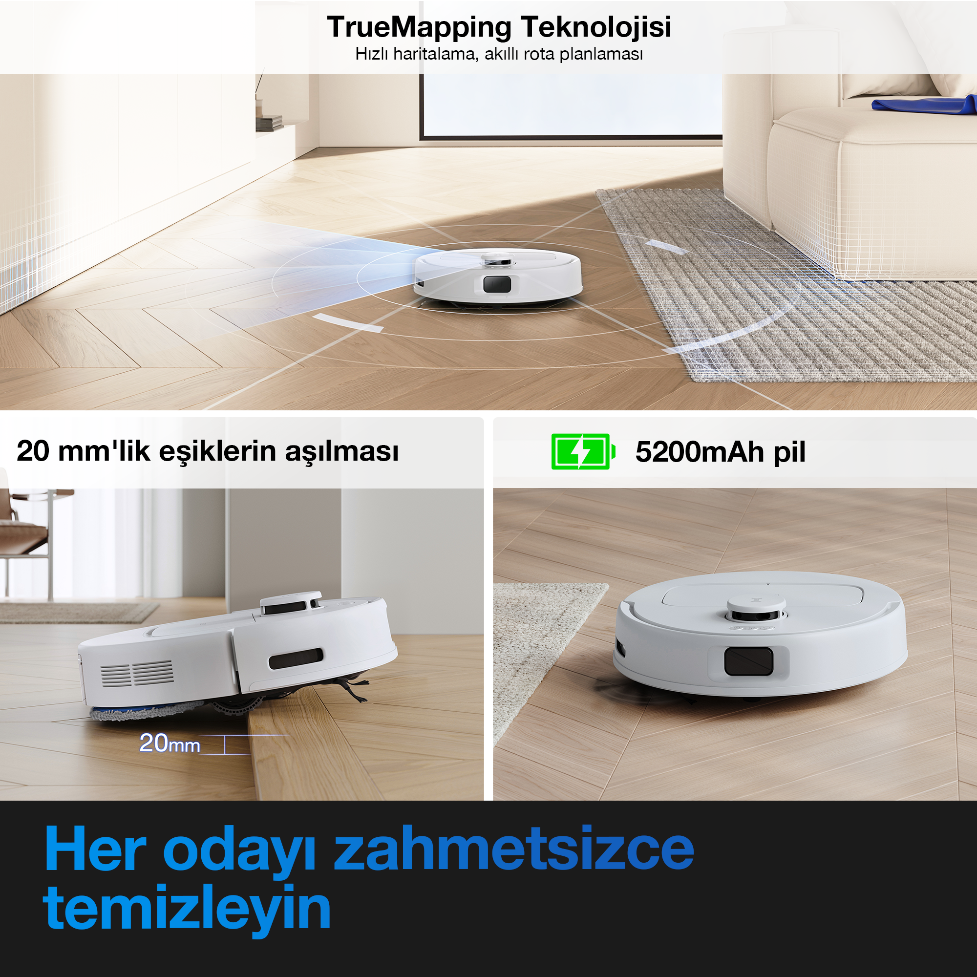 Ahşap zeminde beyaz bir robot süpürge. Metin özellikleri vurgular: haritalama, eşik geçişi ve pil.