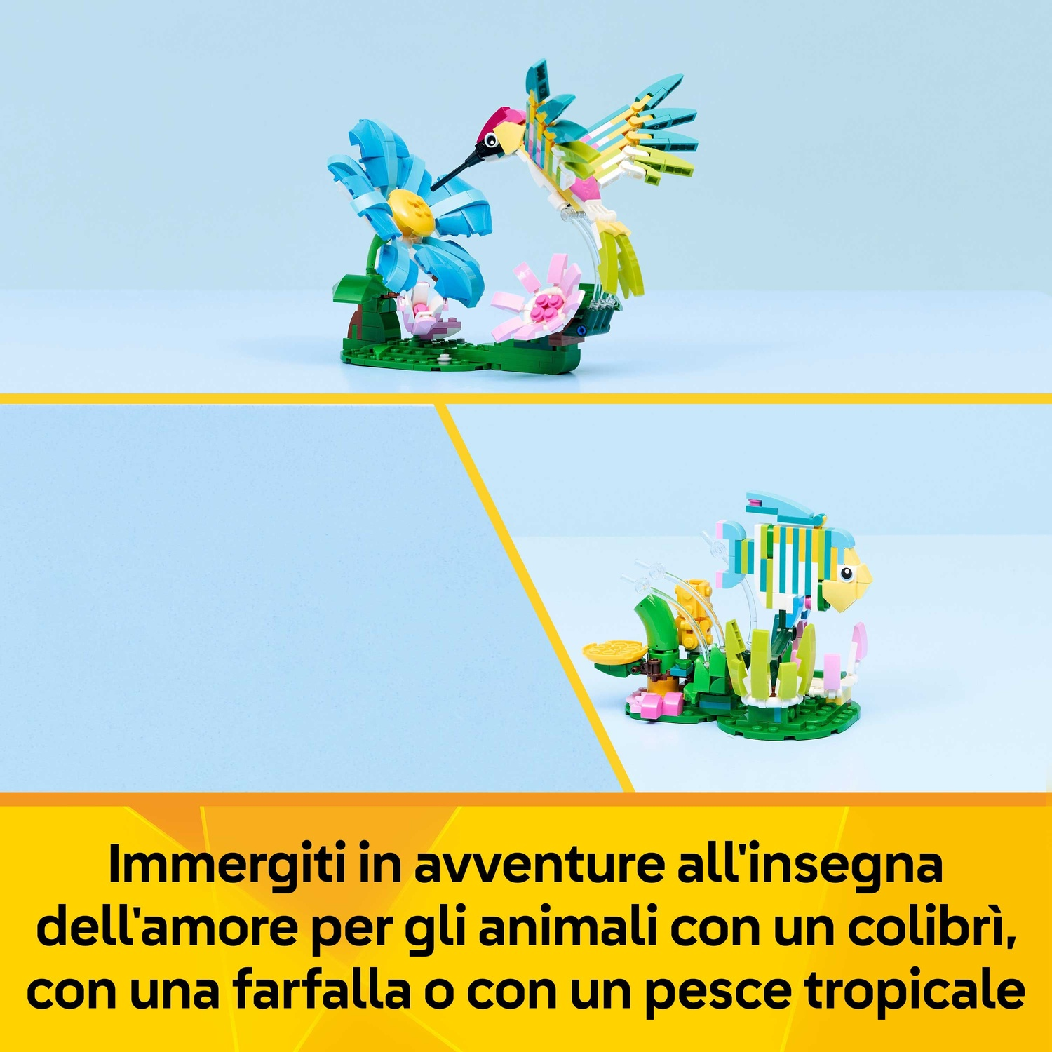 Un colibrì e un fiore Lego sono sopra un pesce Lego. Il testo recita: Immergiti in avventure d'amore per gli animali con un colibrì.