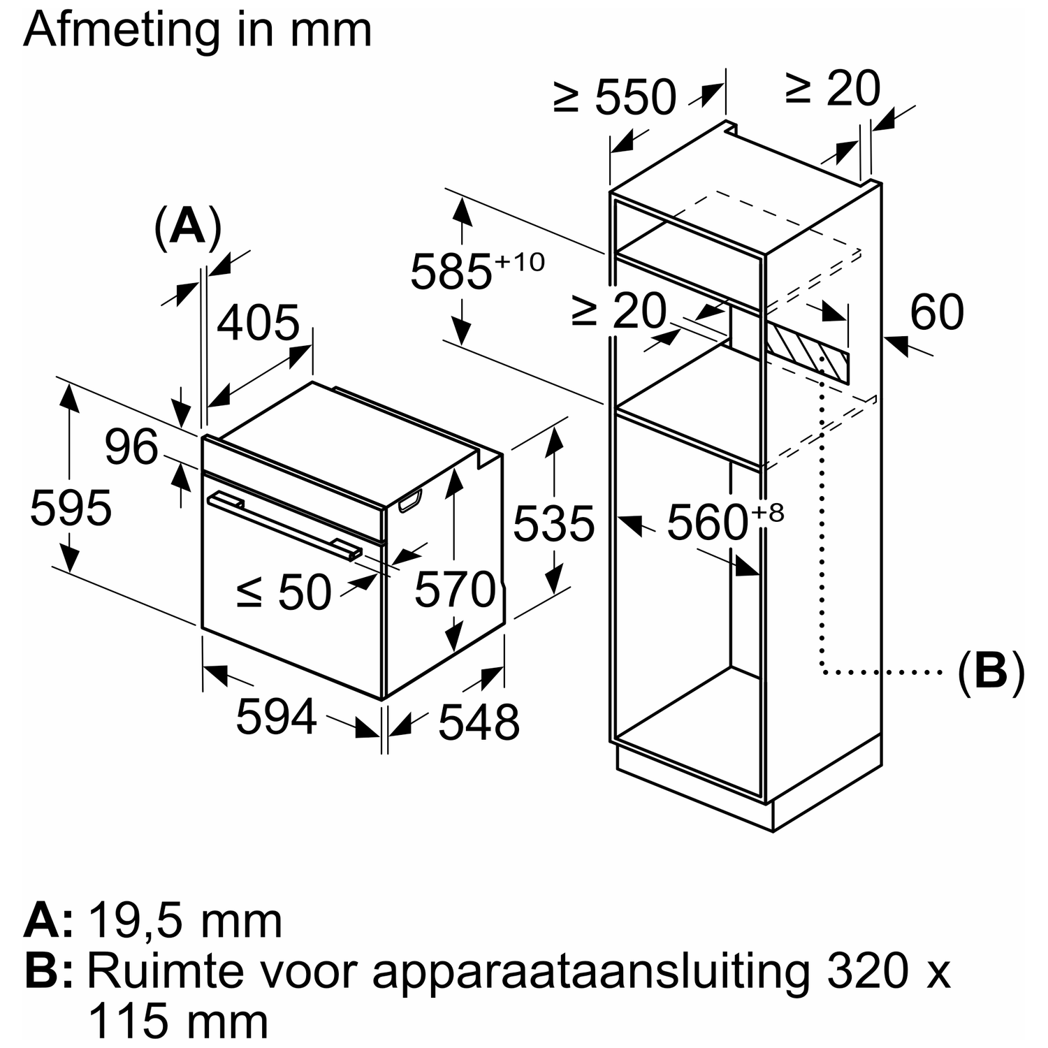 Diagram showing dimensions in mm of an appliance and its installation space, including height, width, and depth measurements.