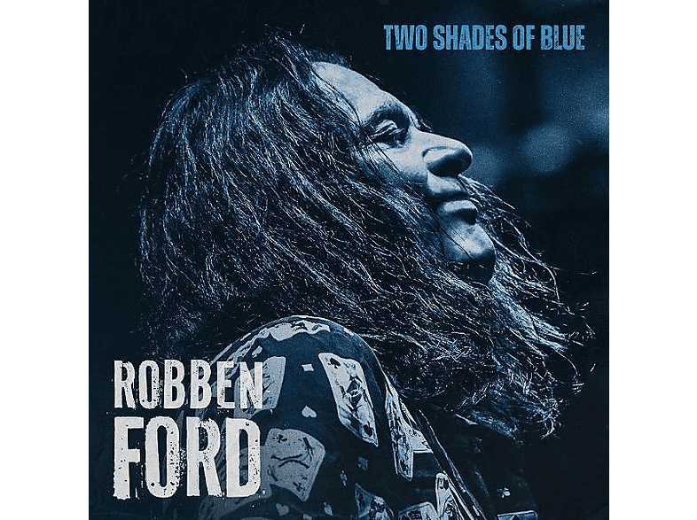 Robben Ford - Two Shades Of Blue - (CD)