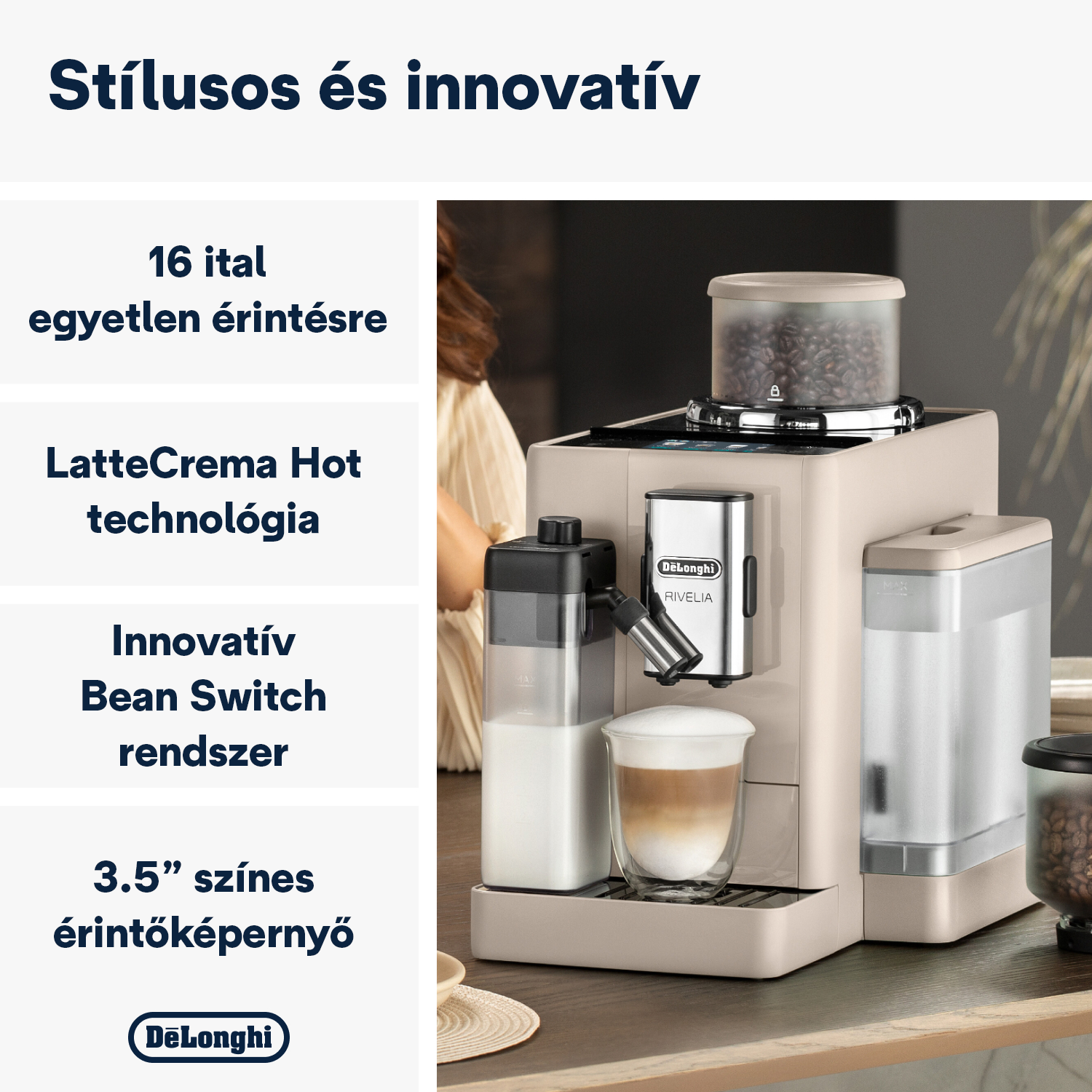 Egy bézs De'Longhi kávéfőző egy pohár lattéval. A szöveg a következőket jeleníti meg: '16 ital', 'LatteCrema Hot' és '3,5"-os képernyő'.