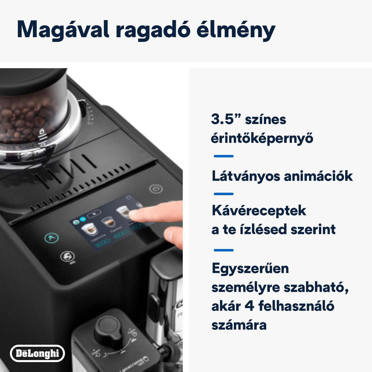 Egy fekete kávéfőzőgép látható érintőképernyővel, egy ujj érinti a képernyőt. A szöveg 4 felhasználó számára szabható.