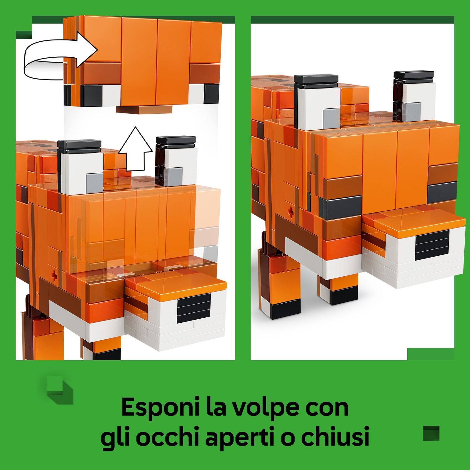 Un modello di volpe Minecraft fatto di blocchi. È arancione, bianco e nero. Le istruzioni mostrano come aprire o chiudere gli occhi.