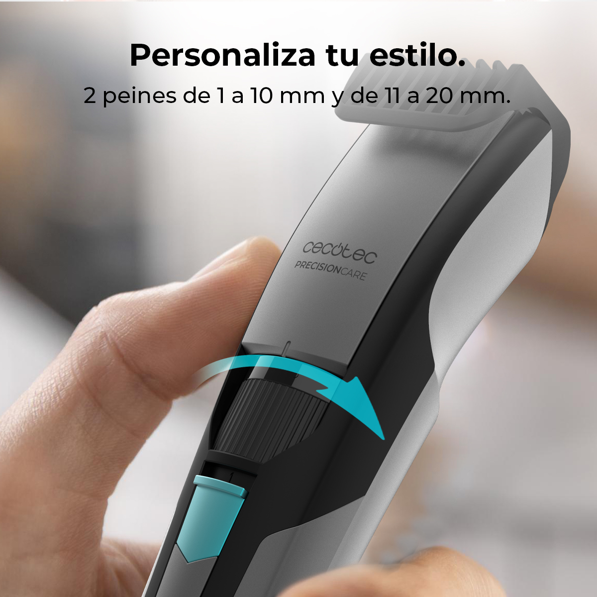 Una mano ajusta una recortadora Cecotec PrecisionCare negra y gris. El texto superior dice: Personaliza tu estilo. Dos peines de 1-10mm y 11-20mm.