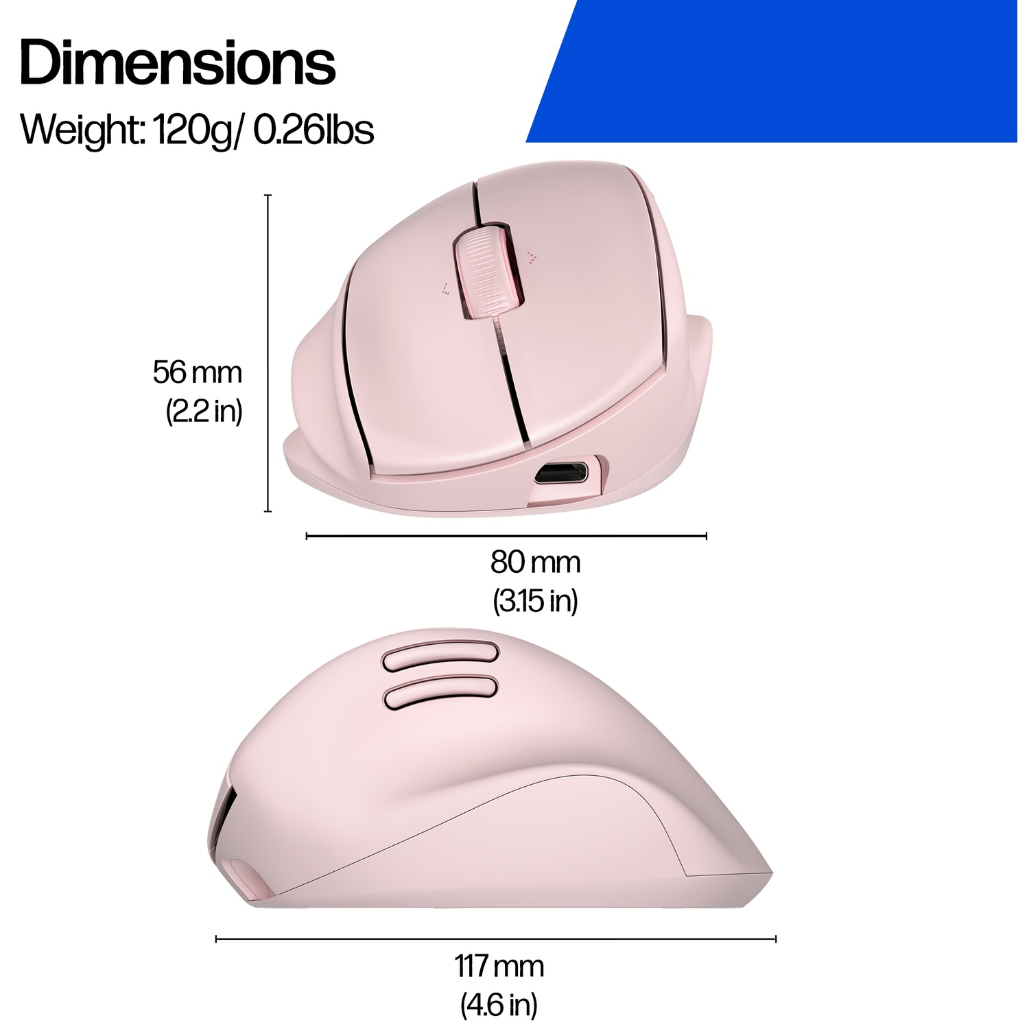 Souris ergonomique rose avec dimensions : 56 mm, 80 mm et 117 mm. Poids 120g. Boutons, molette et boutons latéraux.