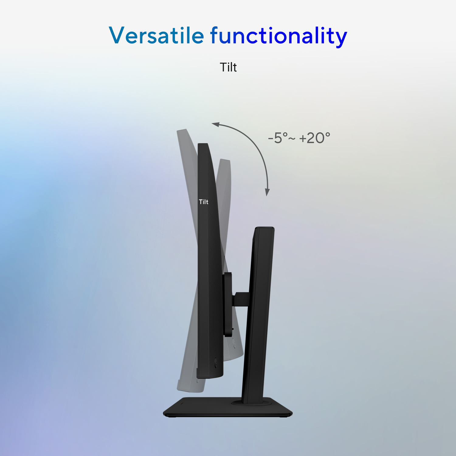 A black monitor is tilting, with an arrow showing the tilt range from -5 to +20 degrees. Text says 'Versatile functionality'.