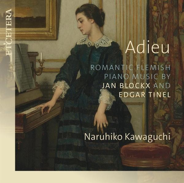 Eine Frau in einem dunklen Kleid spielt Klavier, das Cover von 'Adieu'. Text sagt 'Romantische flämische Klaviermusik' und 'Naruhiko Kawaguchi'.