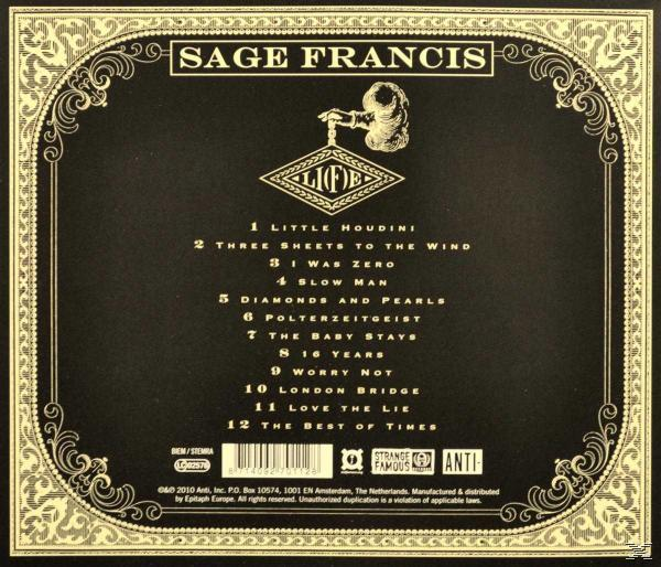 Albumcover: schwarzer Hintergrund mit goldfarbenem Rand und Text. Titel: SAGE FRANCIS. Titelliste. Logo: LIFE. Enthält Logos von Strange Famous und ANTI.