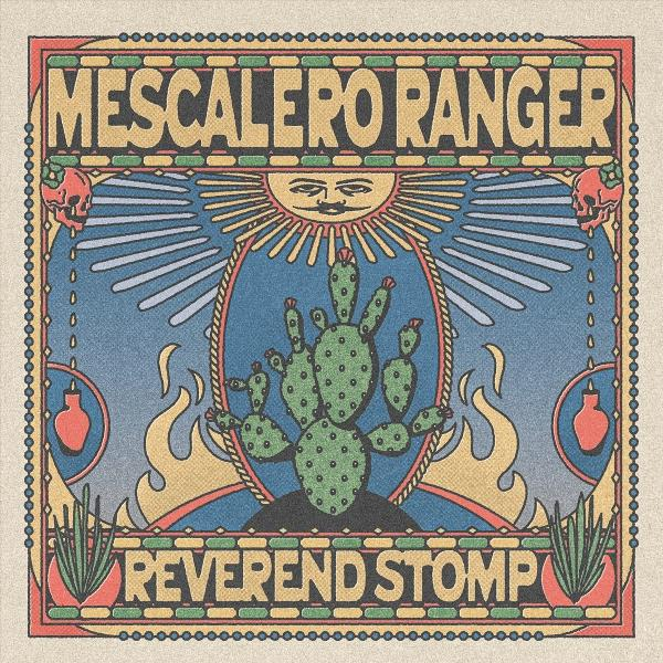 Mescalero Ranger Reverend Stomp Albumcover: Sonne, Kaktus, Totenköpfe, Flammen, Flaschen.