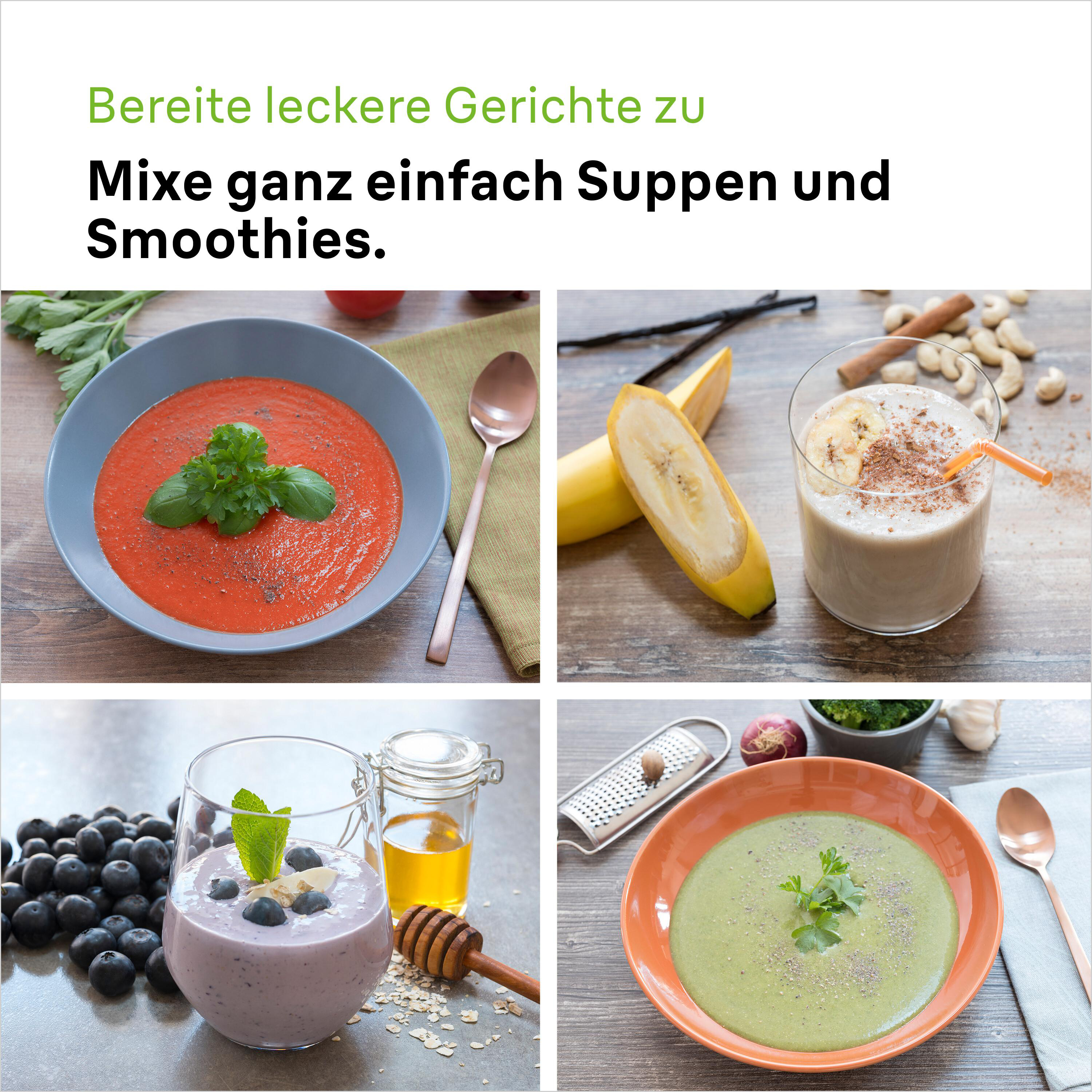 Vier Bilder: Tomatensuppe, Bananensmoothie, Blaubeersmoothie und grüne Suppe.