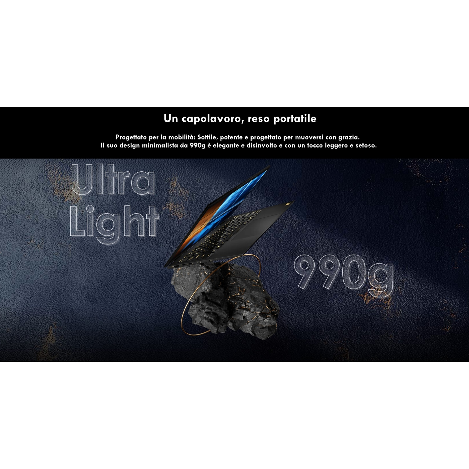 Un laptop ultra-leggero da 990g, presentato come un capolavoro portatile.