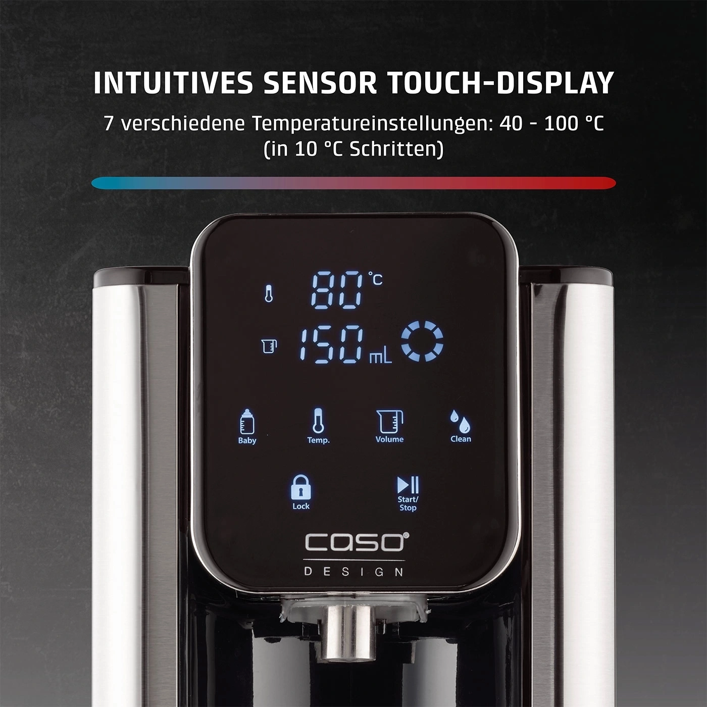 Intuitive Sensor-Touch-Anzeige zeigt 80°C und 150ml an.