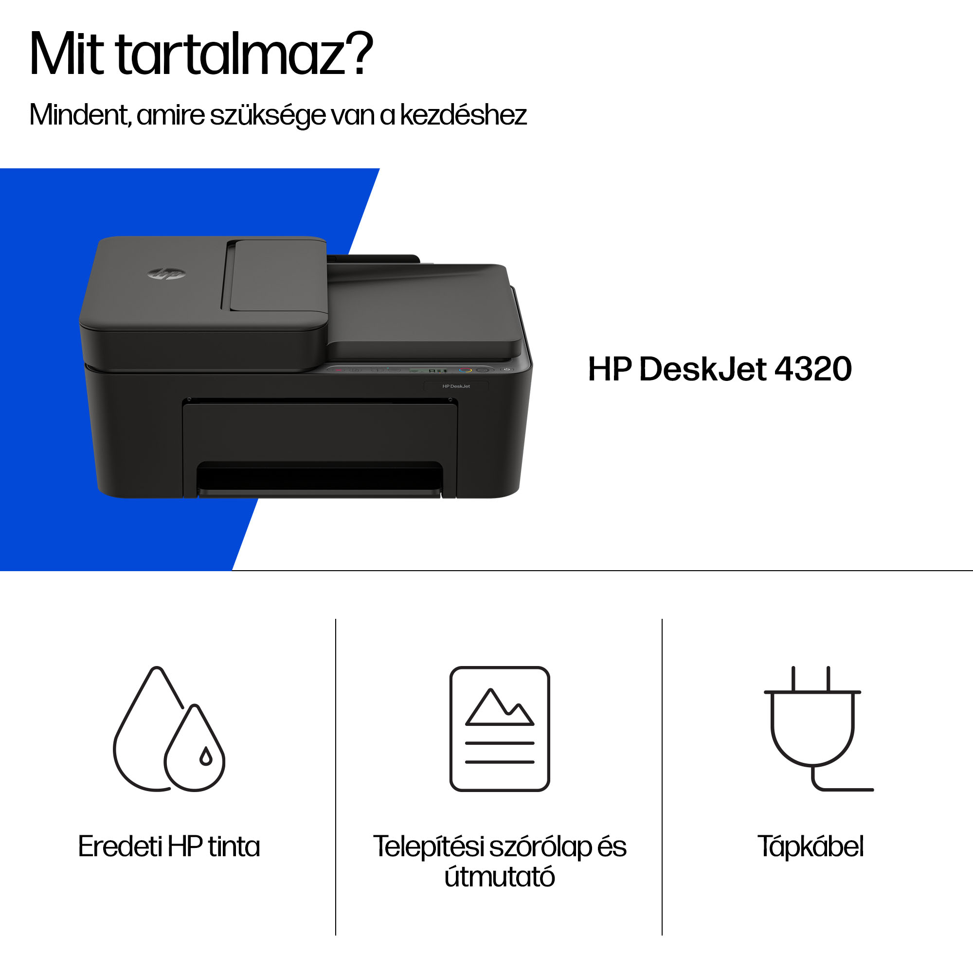 Fekete HP DeskJet 4320 nyomtató tintával, telepítéssel és tápkábellel.