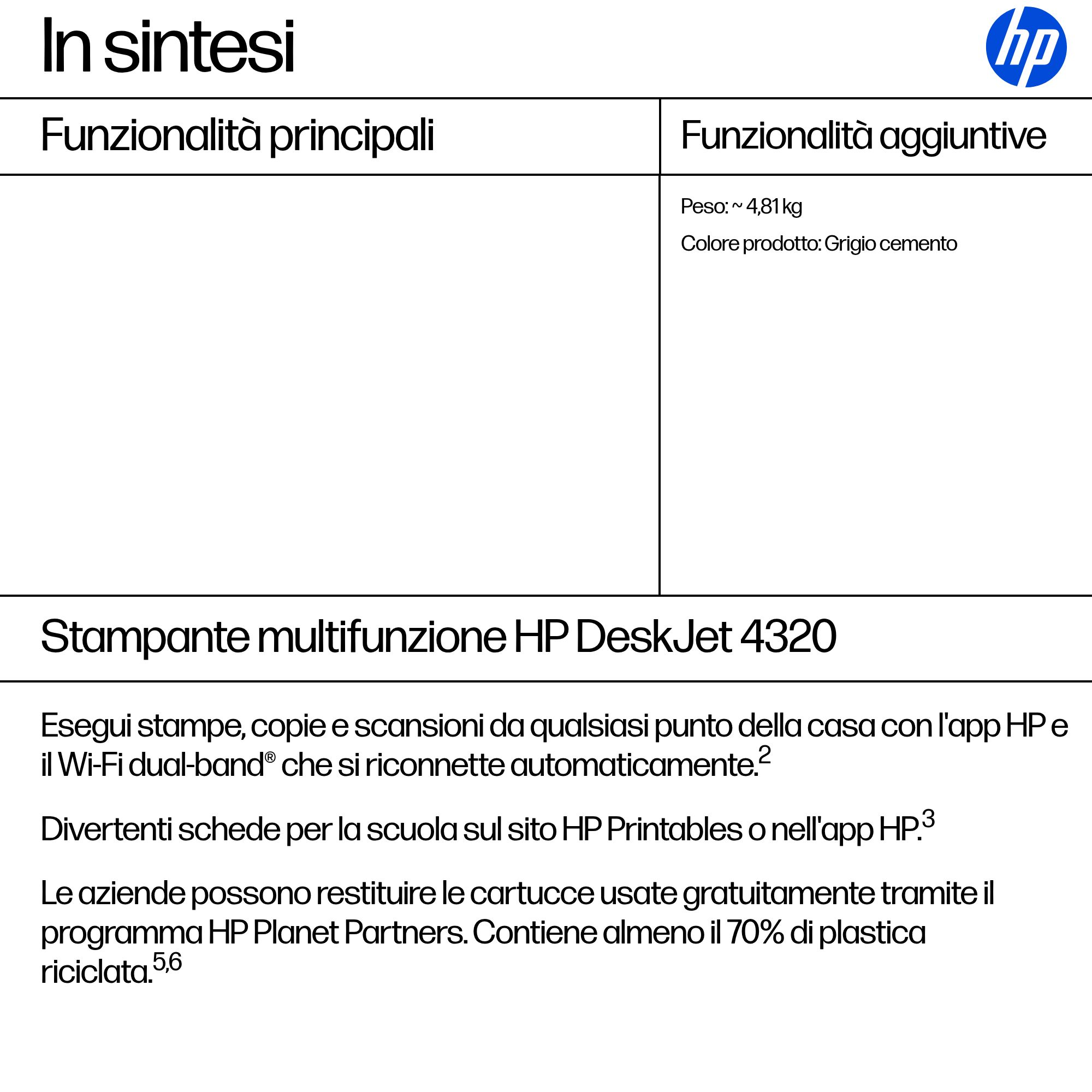 Stampante multifunzione HP DeskJet 4320: 4,81 kg, grigio cemento.