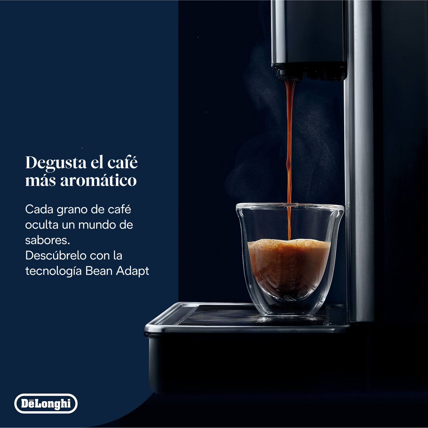 Degusta el café más aromático Cada grano de café oculta un mundo de sabores. Descúbrelo con la tecnología Bean Adapt