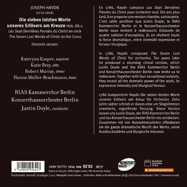 Haydn: Die sieben letzten Worte. Mit Solisten, RIAS Kammerchor Berlin, Konzerthausorchester Berlin, Justin Doyle.